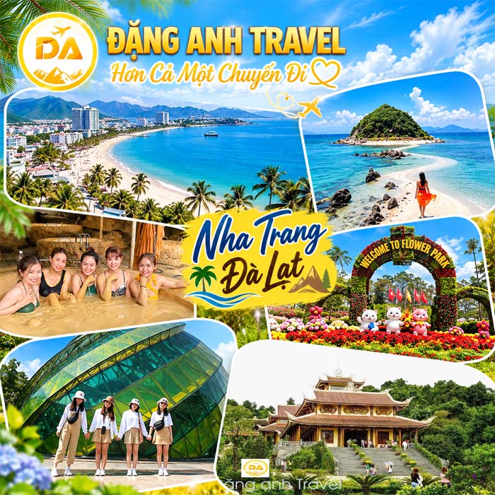 KHÁM PHÁ NHA TRANG RỰC NẮNG – LẠC BƯỚC ĐÀ LẠT NGÀN HOA