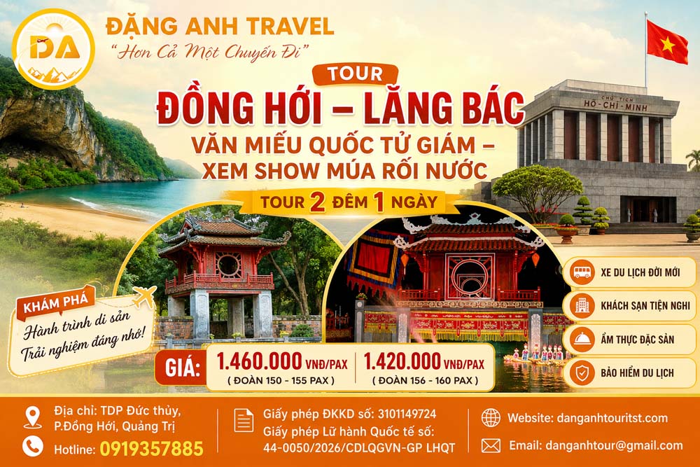 ĐỒNG HỚI – LĂNG BÁC – VĂN MIẾU QUỐC TỬ GIÁM – XEM SHOW MÚA RỐI NƯỚC