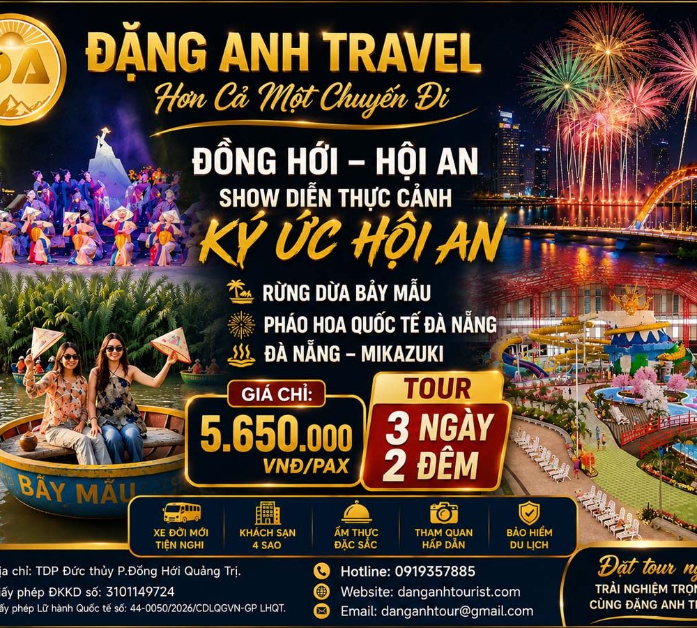 ĐỒNG HỚI – HỘI AN – SHOW DIỄN THỰC CẢNH KÝ ỨC HỘI AN – RỪNG DỪA BẢY MẪU – PHÁO HOA QUỐC TẾ ĐÀ NẴNG ĐÀ NẴNG – MIKAZUKI