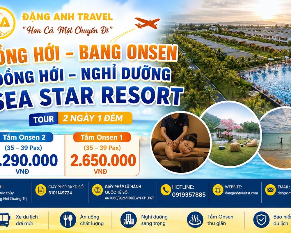 ĐỒNG HỚI – BANG ONSEN – ĐỒNG HỚI – NGHỈ DƯỠNG SEA STAR RESORT